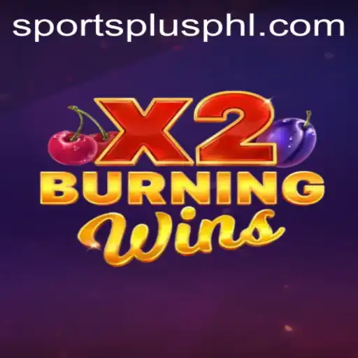 Dive into the Excitement of BurningWinsX2 and SportsPlus PH