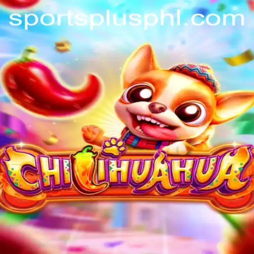 CHILIHUAHUA: A New Wave in Sports Gaming Brought to You by SportsPlus PH