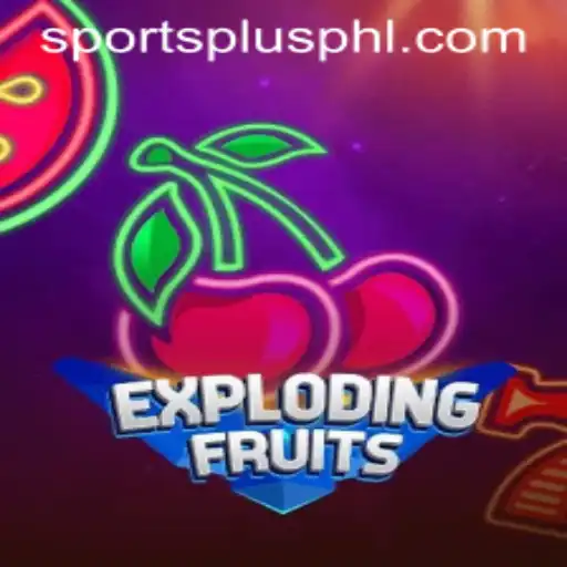 ExplodingFruits: A Thrilling Addition to SportsPlus PH
