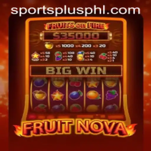 FruitNova: The Exciting Blend of Strategy and Sportsmanship